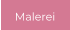 Malerei