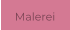 Malerei