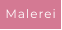 Malerei