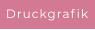 Druckgrafik