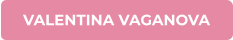 VALENTINA VAGANOVA