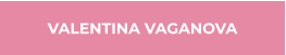 VALENTINA VAGANOVA