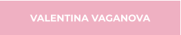 VALENTINA VAGANOVA