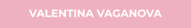 VALENTINA VAGANOVA
